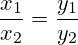 \frac{x_1}{x_2}=\frac{y_1}{y_2}