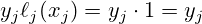 y_{j}\ell _{j}(x_{j})=y_{j} \cdot 1=y_{j}